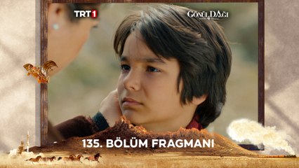Gönül Dağı 135. Bölüm Fragmanı
