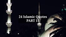 24 Islamic Quotes | PART 11 #islam #allah #muslim #islamicquotes #quran #muslimah #allahuakbar #deen #dua #makkah #sunnah #ramadan #hijab #islamicreminders #prophetmuhammad #islamicpost #love #muslims #alhamdulillah #islamicart #jannah #instagram #muhamma