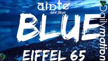 Eiffel 65 - Blue (Ainte Deejays Remix)