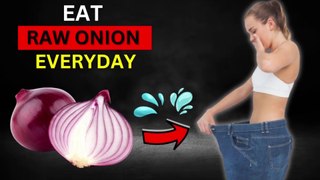 This Happens when you eat raw onion everyday