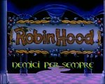 ROBIN HOOD, NEMICI PER SEMPRE - Il film completo di Mondo TV!