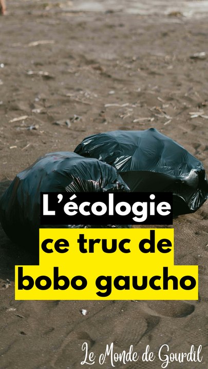 L’écologie c’est un truc de bobo gaucho mais pendant ce temps …