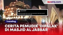 Viral Cerita Pemudik 'Dipalak' di Masjid Al Jabbar, Biaya Parkir Bikin Naik Darah