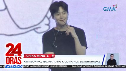 Kim Seon Ho, pinakilig ang Filo Fans | 1st solo concert ni Wheein ng Mamamooo | 24 Oras Weekend