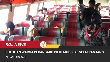 Puluhan Warga Pekanbaru Pilih Mudik Ke Selatpanjang Di Hari Lebaran