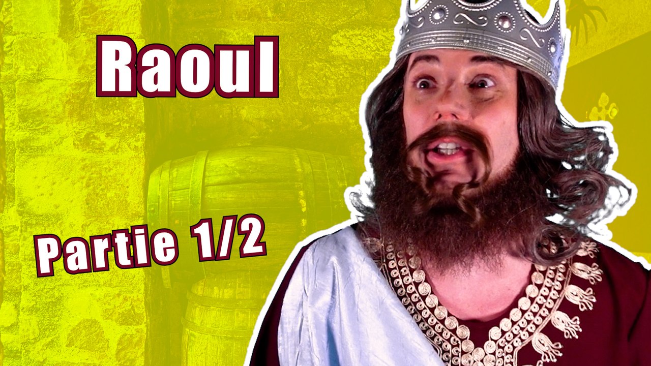 Épisode 33 : Raoul (1/2)