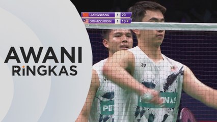 AWANI Ringkas: Sze Fei-Nur Izzuddin tewas