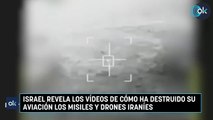 Israel revela los vídeos de cómo ha destruido su aviación los misiles y drones iraníes