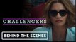 Challengers | Behind the Scenes Clip - Zendaya |