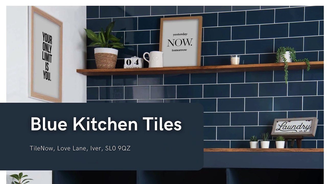 Buy Blue Kitchen Tiles - TileNow