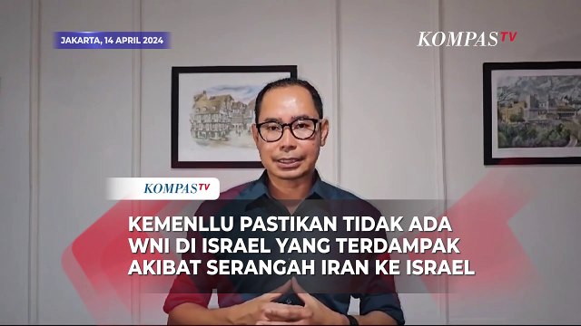 Kemenlu Pastikan Tidak Ada WNI di Israel yang Terdampak Akibat Serangah Iran ke Israel