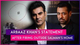 Salman Khan Firing Case: Arbaaz Khan Says ‘Our Family Is Taken Aback By This Shocking Incident’