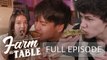 Kapuso artists take us on a Quezon City Food Trip | Farm To Table (Full episode)