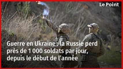 Guerre en Ukraine : la Russie perd près de 1 000 soldats par jour depuis le début de l’année