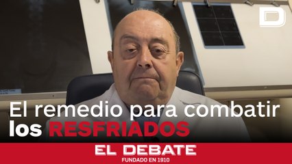 El remedio ideal para combatir los resfriados, con el doctor Abascal
