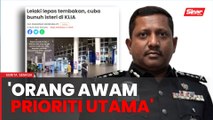 'Selamatkan orang awam prioriti utama' - Ketua Polis Selangor