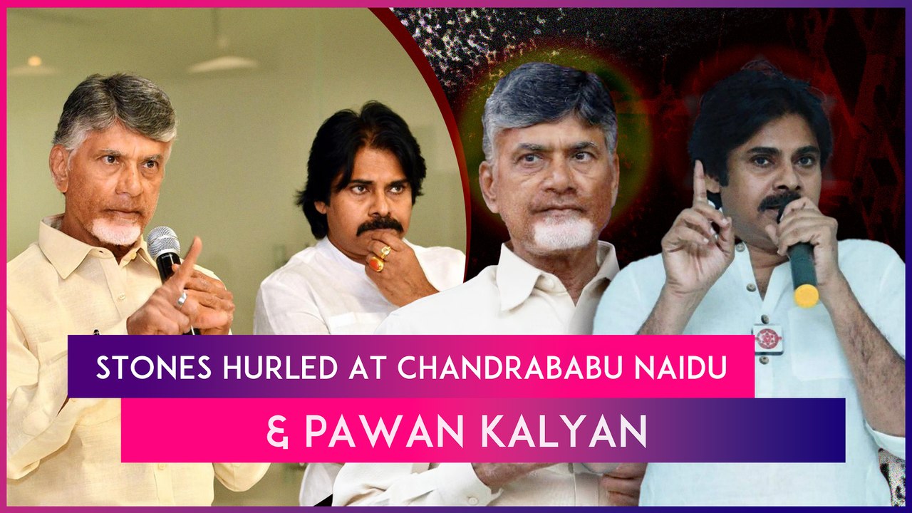 Stones Hurled At Chandrababu Naidu & Pawan Kalyan Day After Attack On Andhra CM Jagan Mohan Reddy