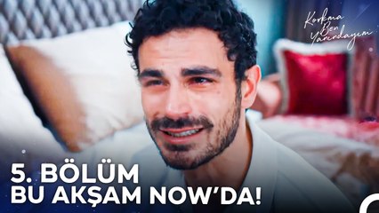 Korkma Ben Yanındayım 5. Bölüm Bu Akşam 20:00'de NOW'da! 🎬