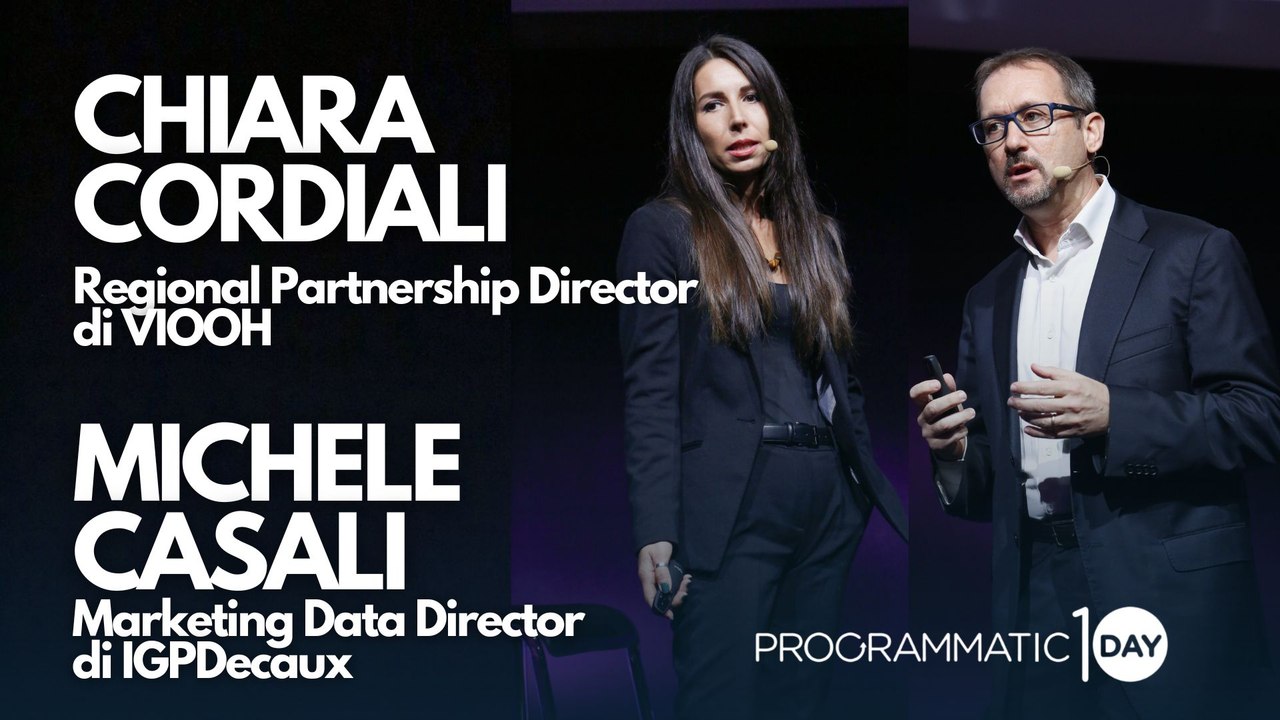 Intervista a Michele Casali e Chiara Cordiali, Maketing Data Director di IGPDecaux e Regional Partnership Director di VIOOH, al Programmatic Day 2024