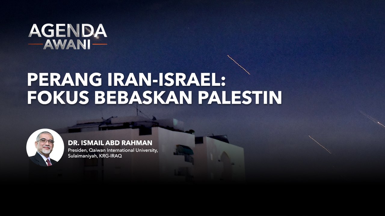 Agenda AWANI: Perang Iran-Israel | Fokus Bebaskan Palestin