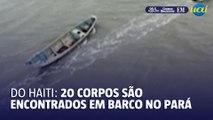 Do Haiti para o Brasil: 20 corpos são encontrados em barco no Pará