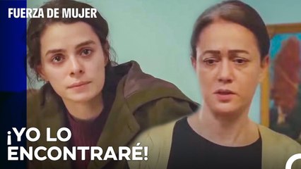 Bahar Está Decidida A Encontrar A Sirin Hasta El Final - Fuerza De Mujer Capitulo 64