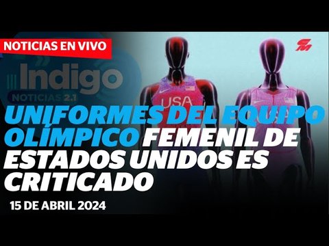 Se desata la polémica en Estados Unidos por el uniforme de los Juegos Olímpicos I Reporte Indigo