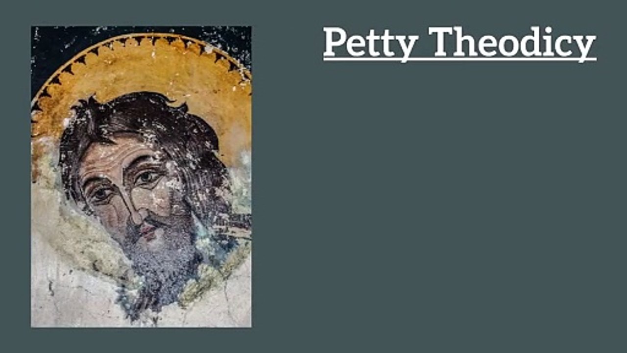Petty Theodicy