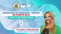 Donación de órganos y tejidos en Puerto Rico: Todo lo que debes saber - #ExclusivoMSP