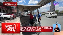 Pagdaan sa highway ng e-trikes at tricycle, ipinagbabawal na | Dapat Alam Mo!
