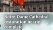 Notre-Dame Cathedral's restoration nears completion, five years after the fire