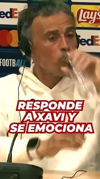 Luis Enrique se emociona por las palabras de Xavi