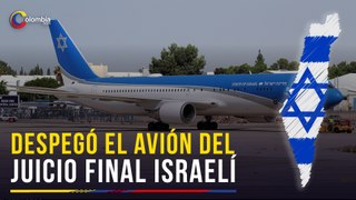 El avión del juicio final: Israel ha puesto en marcha la aeronave ¿Qué significa?