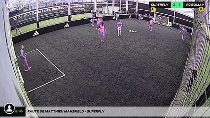 Faute de Matthieu MANSFIELD - Superfly