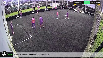 But de Matthieu MANSFIELD - Superfly