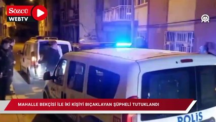 Download Video: Mahalle bekçisi ile 2 kişiyi bıçaklayan şüpheli tutuklandı