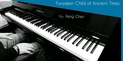 Forsaken Child of Ancient Times -  Yu-Peng Chen