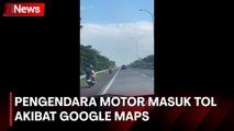 Viral di Medsos! Dua Pengendara Motor Masuk Tol karena Salah Lihat Google Maps