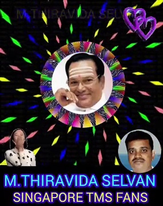 டிஎம்எஸ் ஐயாவும் ஜெயலலிதா அவர்களும் இணைந்து பாடிய பாடல் SONG 2 SINGAPORE TMS FANS M.THIRAVIDA SELVAN