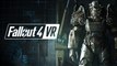 Fallout 4 VR - Gameplay Trailer