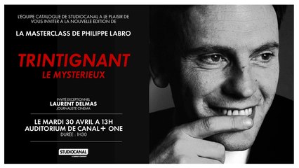 MASTERCLASSPHILIPPE LABRO "TRINTIGNANT LE MYSTERIEUX"