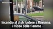 Incendio al distributore a Ravenna: il video delle fiamme