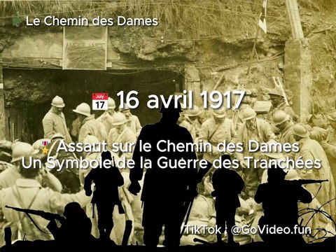 16 avril 1917 ️ Assaut sur le Chemin des Dames - Un Symbole de la Guerre des Tranchées