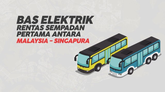 [INFOGRAFIK] Bas elektrik rentas sempadan pertama antara Malaysia-Singapura