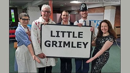 Llandrindod Wells Theatre Company - Little Grimley Production