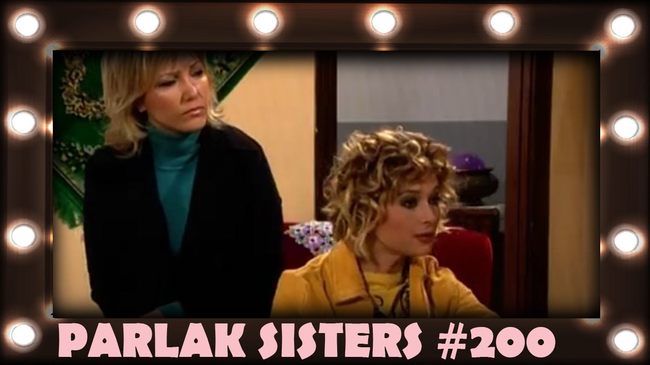 Parlak Sısters #200