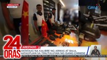 Matataas na kalibre ng armas at bala, natagpuan sa tinutuluyan ng isang Chinese | 24 Oras