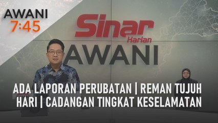 AWANI 7:45 [16/04/2024] – Ada laporan perubatan | Reman tujuh hari | Cadangan tingkat keselamatan