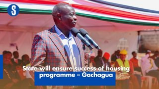 State will ensure success of housing programme – Gachagua