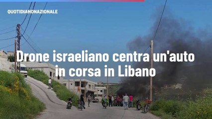 Drone israeliano centra un'auto in corsa in Libano